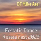 Ecstatic Dance Russia Fest 2023 - DJ Mike Azal