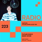 Future Disco Radio - 223 - Austher Future Star Guest Mix