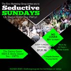 An Evening @ the Dating Game-Seductive Sundays w/The Firm - 14 August 2016