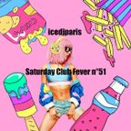 Saturday Club Fever n°51 by icedjparis - Best Cocktail of Disco, Funk & House Music