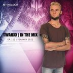 Twanxx | In The Mix EP. 122 | Yearmix 2022