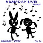 #HumpDayHipHop No. 16 (Humpday Live!)