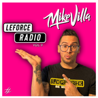 LeForce Radio Vol. 9 - Mike Villa