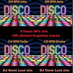 Disco mix 104-119 BPM Juicy, Jazzy, Funky & Groovy by DJ René Lust 100 almost forgotten tracks 4 hrs