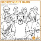 Secret Night Gang 20th September 2023