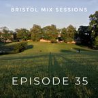 Bristol Mix Sessions - Episode 35 (ft. special guest Walk:r)
