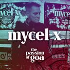 MYCEL-X  w/ The Passion of Goa #24