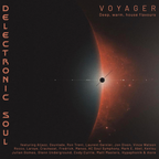 Delectronic Soul: Voyager - Deep House Mix - 42 Slices of Deep & Warm  Electronic Soul - Ben Brophy