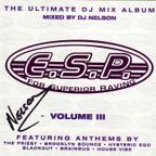 ESP - Volume 3 - Mixed by DJ Nelson