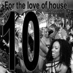 For the love of House Volume 10