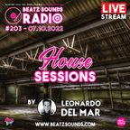 Beatz Sounds Radio #203 - Fri 07.10.2022 - 'House Sessions' by Leonardo del Mar