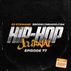 Hip Hop Journal Episode 77 w/ DJ Stikmand