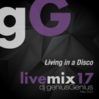 gG livemix17: Living in a Disco