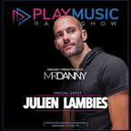 PlayMusic Radio Show by MrDanny - Special Guest Julien Lambies 27.01.2018