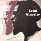 「 Loud Minority  」