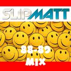 Slipmatt 88-89 Mix - July 2011