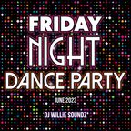 Friday Night Dance Party June 2023