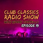 Club Classics with Ronny Costello - Episode 19