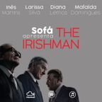 Sofá - The Irishman: a longa reunião dos amigos de Scorsese - T2E04