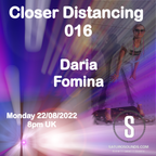 Daria Fomina - Closer Distancing on Saturo Sounds Radio Guest Mix (22 August 2022)