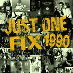 Just One Fix 1990