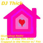 V-Day Mix 2022 - Trapped in the House w/ You