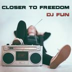 DJ Fun - Closer To Freedom