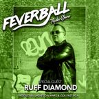 Feverball Radio Show 095 by Ladies On Mars & Gus Fastuca + Special Guest Ruff Diamond