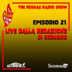 THE REGGAE RADIO SHOW - Ep.21 Season 8 Live da La Redazione