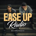 Ease Up Radio Episode 4 - w/ DJ Annalyze