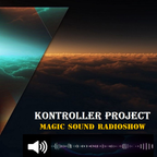 Kontroller Project-Magic Sound Radioshow#260