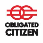 Obligated Citizen Podcast 001 - ft Delah & Hollie May