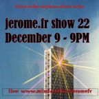jerome.fr 22 show