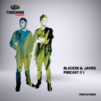 TONERADIO PODCAST#26 Blacker & James #1