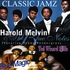 Classic Jamz *Harold Melvin & The Blue Note - Blue Magic Tribute* 7-1-17