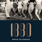 1880 Ways To Dance #10