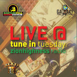 live @ Tune in Tuesday Zionhighness radio