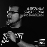 Tempo da Lei, Graça e Glória / Nivio Sanches - 03/05/2015