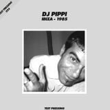 Test Pressing 024 / DJ Pippi / Ibiza 1985