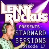Lenny Ruckus Presents - Starward Sessions - Episode - 17