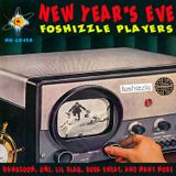 Foshizzle New Year's Eve 12.31.15 Pt. 2