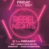 MrDanny - Rebel Nights Vol4 (Closing PlayMusic Radio Show 7Temporada)