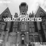 FatDee - Violent Psychotics (005)