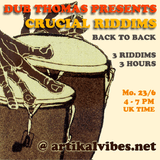 Crucial Riddims @ Artikal Vibes // 23rd June 2014
