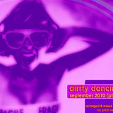 Dirrty Dancin' - Sept 2010 (pt.1) by Phat sWaZy