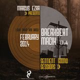 SSS Presents BREAKBEAT MAGIK EP. 4 (FEB Edition) By Marcus Ezra