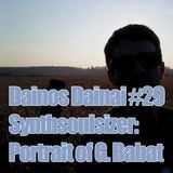 Dainos Dainai #29 Synthsoulsizer: Portrait of G. Babat