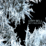 GARY BELL - Hot Freezing