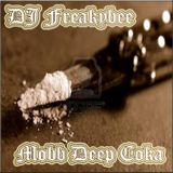 DJ FreakyBee Mobb Deep Coka