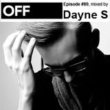 OFF Recordings Podcast Episode #89, mixed by Dayne S
